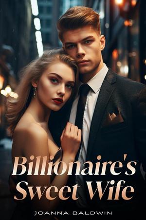 Billionaire’s Sweet Wife