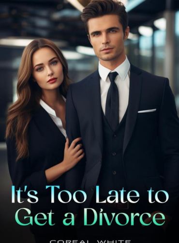 It’s Too Late To Get A Divorce