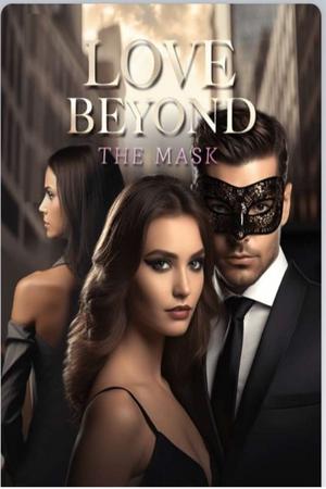 Love Beyond the Mask