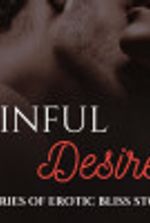 Sinful desires{steamiest short stories}